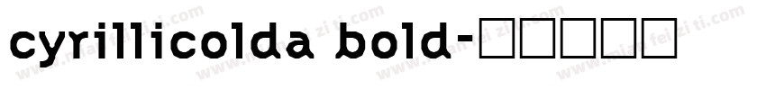 cyrillicolda bold字体转换